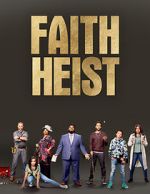 Watch Faith Heist (TV Movie) Zmovies