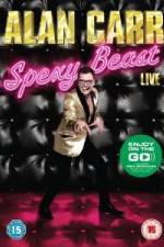 Watch Alan Carr  Spexy Beast Live Zmovies