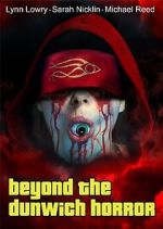Watch Beyond the Dunwich Horror Zmovies
