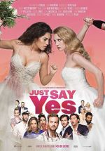 Watch Just Say Yes Zmovies
