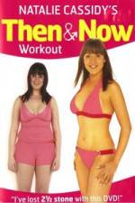 Watch Natalie Cassidy's Then And Now Workout Zmovies