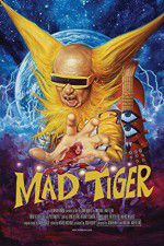 Watch Mad Tiger Zmovies