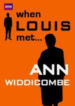 Watch When Louis Met... Ann Widdecombe Zmovies