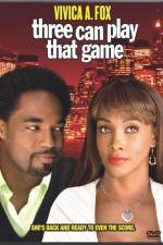 Watch Three Can Play That Game Zmovies