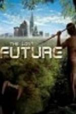 Watch The Lost Future Zmovies