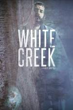 Watch White Creek Zmovies