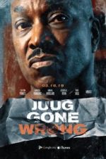 Watch Juug Gone Wrong Zmovies