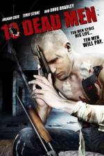 Watch Ten Dead Men Zmovies
