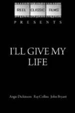 Watch I'll Give My Life Zmovies