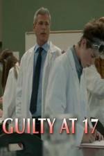 Watch Guilty at 17 Zmovies