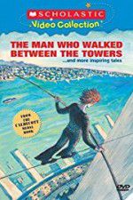 Watch The Man Who Walked Between the Towers Zmovies