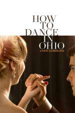 Watch How to Dance in Ohio Zmovies