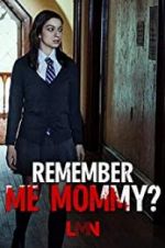 Watch Remember Me, Mommy? Zmovies