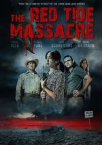 Watch The Red Tide Massacre Zmovies