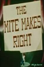 Watch The Mite Makes Right Zmovies