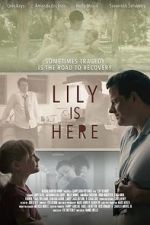 Watch Lily Is Here Zmovies