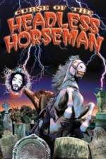 Watch Curse of the Headless Horseman Zmovies