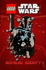 Watch Lego Star Wars: Bombad Bounty (TV Short 2010) Zmovies