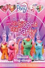 Watch My Little Pony Live The World's Biggest Tea Party Zmovies