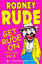 Watch Rodney Rude - Get Rude On Zmovies