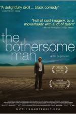 Watch The Bothersome Man Zmovies