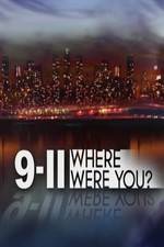 Watch 9/11: Where Were You? Zmovies