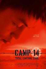 Watch Camp 14 Total Control Zone Zmovies