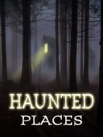 Watch Haunted Places Zmovies