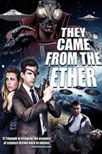 Watch They Came from the Ether Zmovies