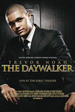 Watch Trevor Noah: The Daywalker Zmovies