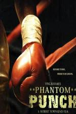 Watch Phantom Punch Zmovies