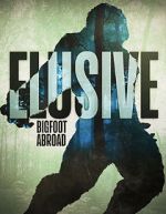 Watch Elusive Bigfoot Abroad Zmovies