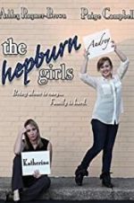 Watch The Hepburn Girls Zmovies