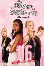 Watch Super Sweet 16: The Movie Zmovies