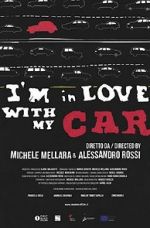 Watch I\'m in love with my car Zmovies