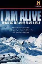 Watch I Am Alive Surviving the Andes Plane Crash Zmovies