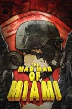 Watch The Mad Man of Miami Zmovies