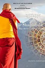 Watch Shambhala, the Secret Life of the Soul Zmovies