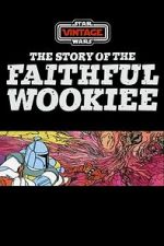 Watch The Story of the Faithful Wookiee (Short 1978) Zmovies