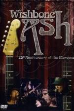 Watch Wishbone Ash: 25th Anniversary of the Marquee Zmovies