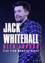 Watch Jack Whitehall Gets Around: Live from Wembley Arena Zmovies