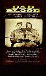 Watch Bad Blood: The Border War That Triggered the Civil War Zmovies