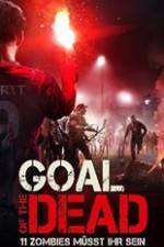 Watch Goal of the Dead Zmovies
