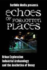 Watch Echoes of Forgotten Places Zmovies