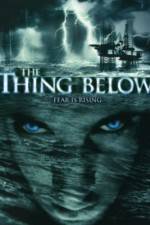 Watch The Thing Below Zmovies