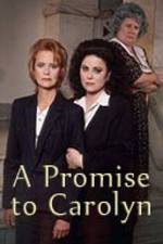 Watch A Promise to Carolyn Zmovies