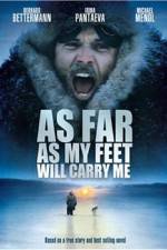 Watch As Far As My Feet Will Carry Me Zmovies