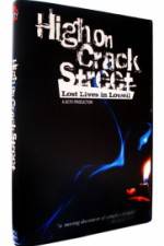 Watch High on Crack Street Lost Lives in Lowell Zmovies