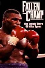 Watch Fallen Champ: The Untold Story of Mike Tyson Zmovies