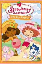 Watch Strawberry Shortcake Play Day Surprise Zmovies